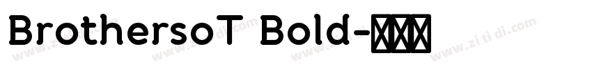BrothersoT Bold字体转换
